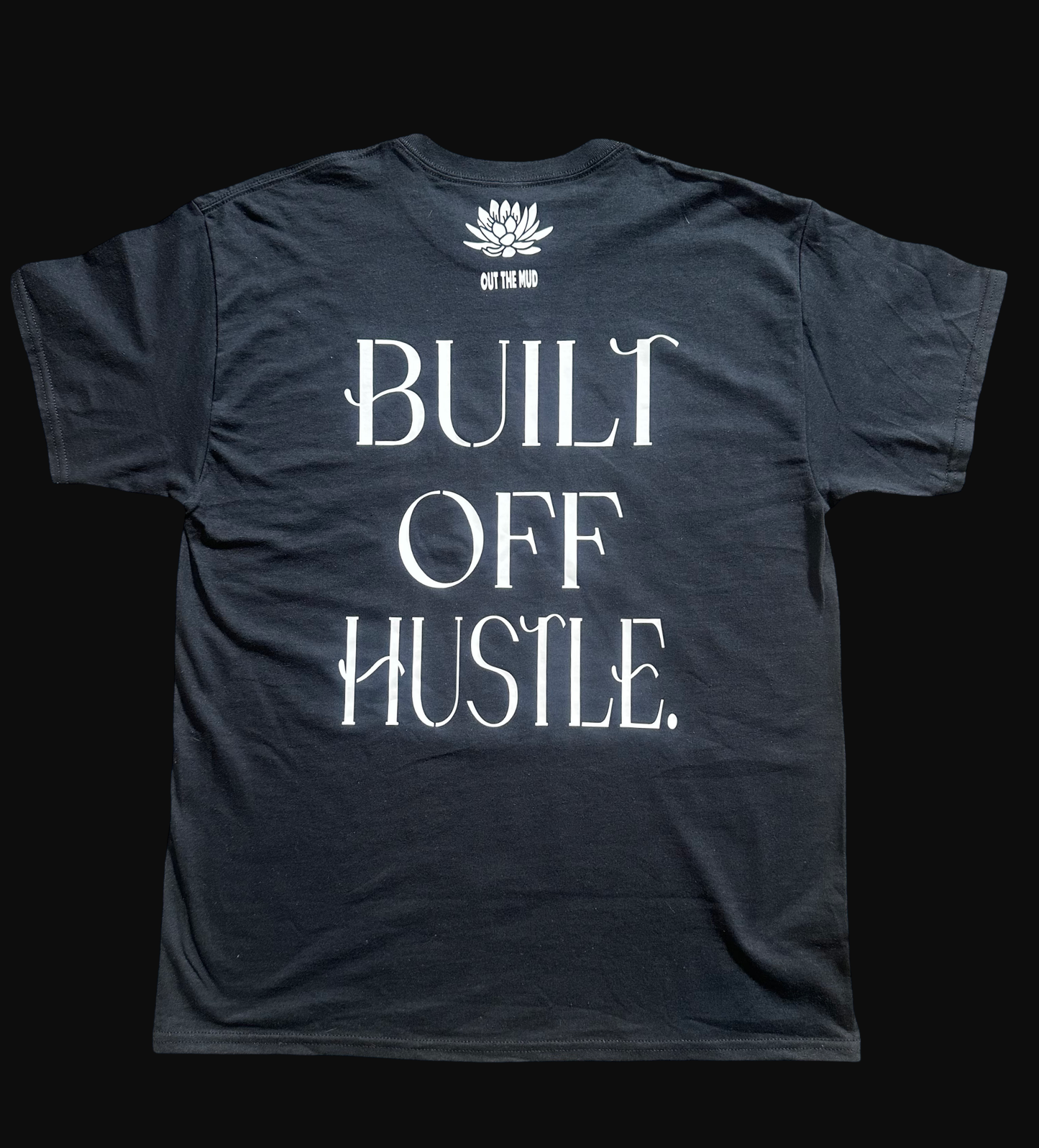 Built Off Hustle T-Shirt